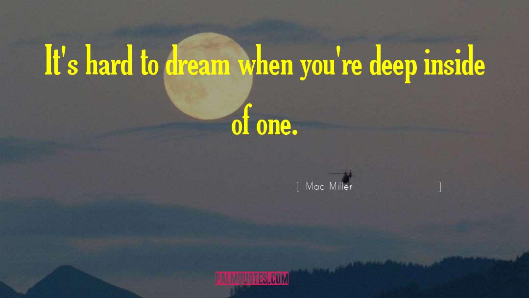 Childhood Dream quotes by Mac Miller