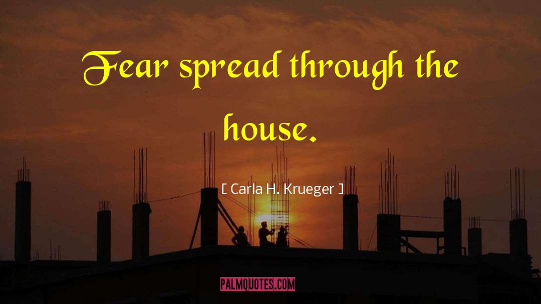 Childhood Fears quotes by Carla H. Krueger