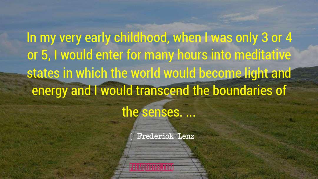 Childhood Friend quotes by Frederick Lenz