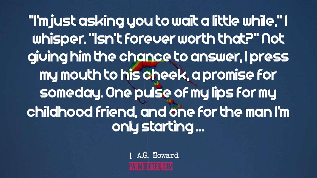 Childhood Friend quotes by A.G. Howard