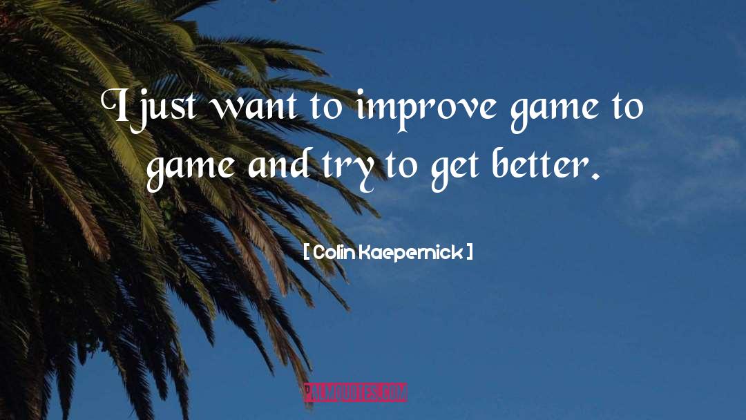 Childhood Game quotes by Colin Kaepernick