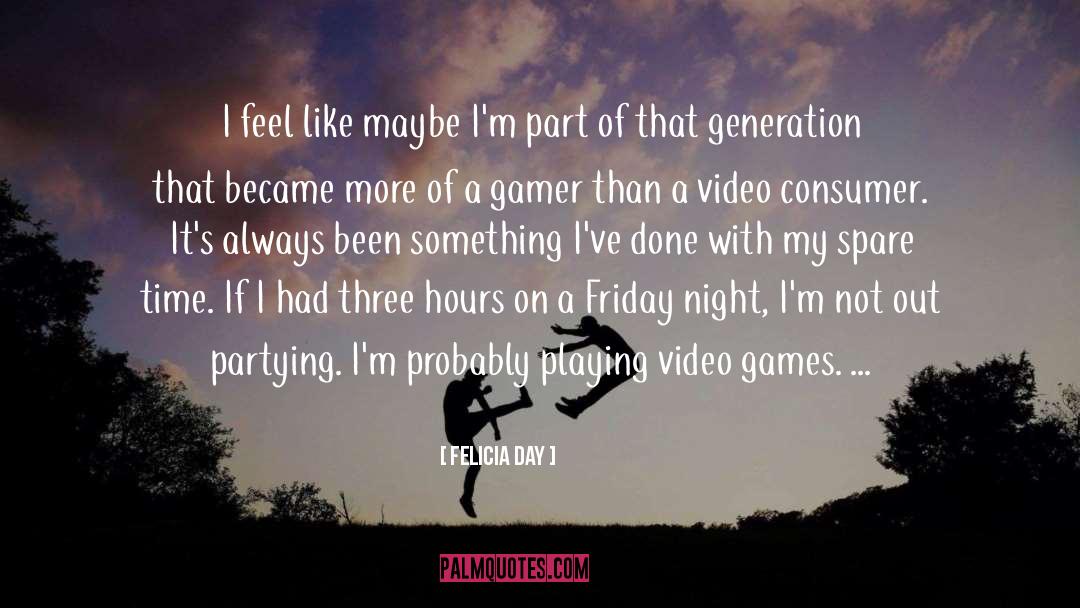 Childhood Games quotes by Felicia Day