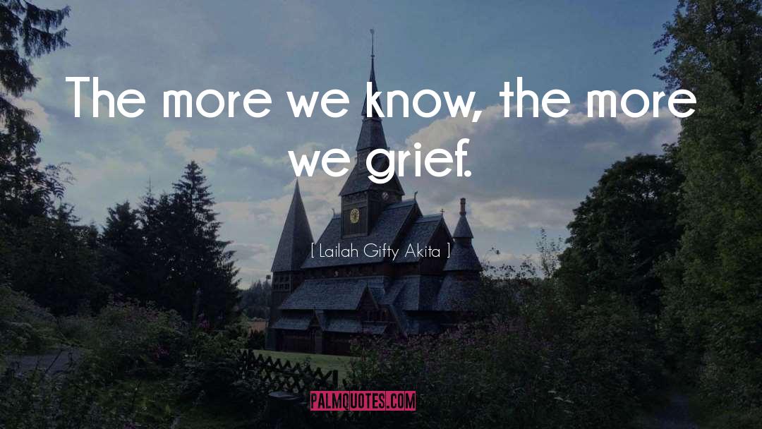 Childhood Grief quotes by Lailah Gifty Akita