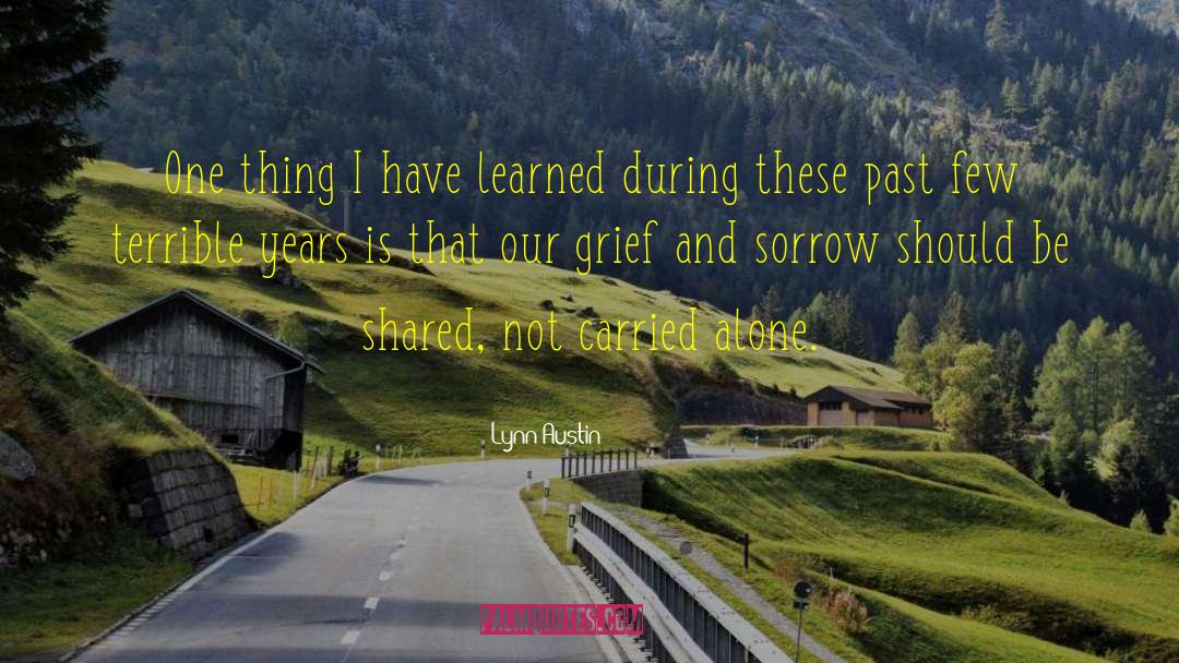 Childhood Grief quotes by Lynn Austin