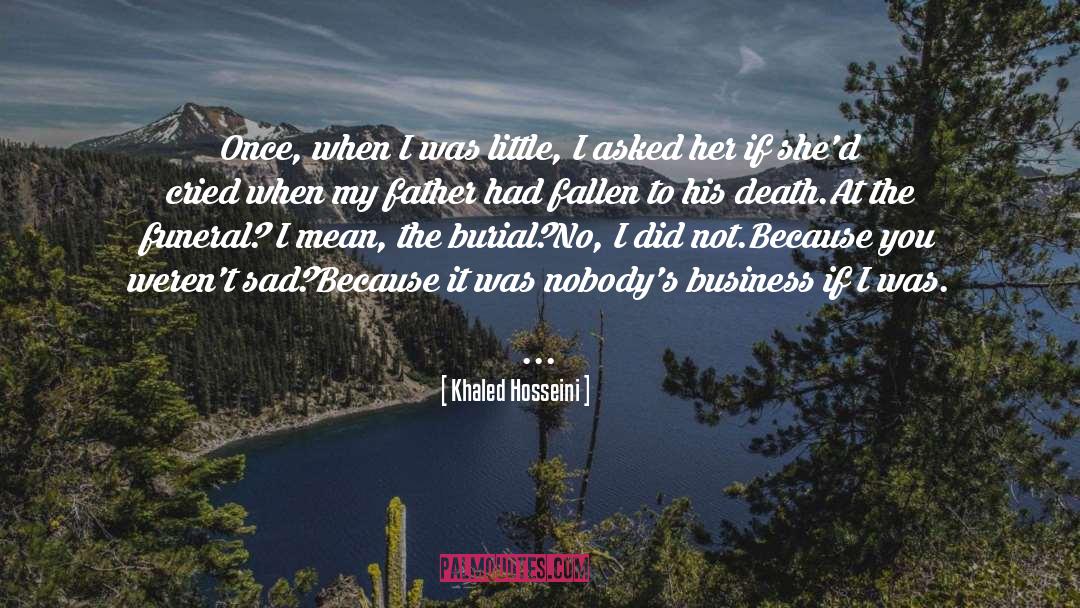 Childhood Grief quotes by Khaled Hosseini