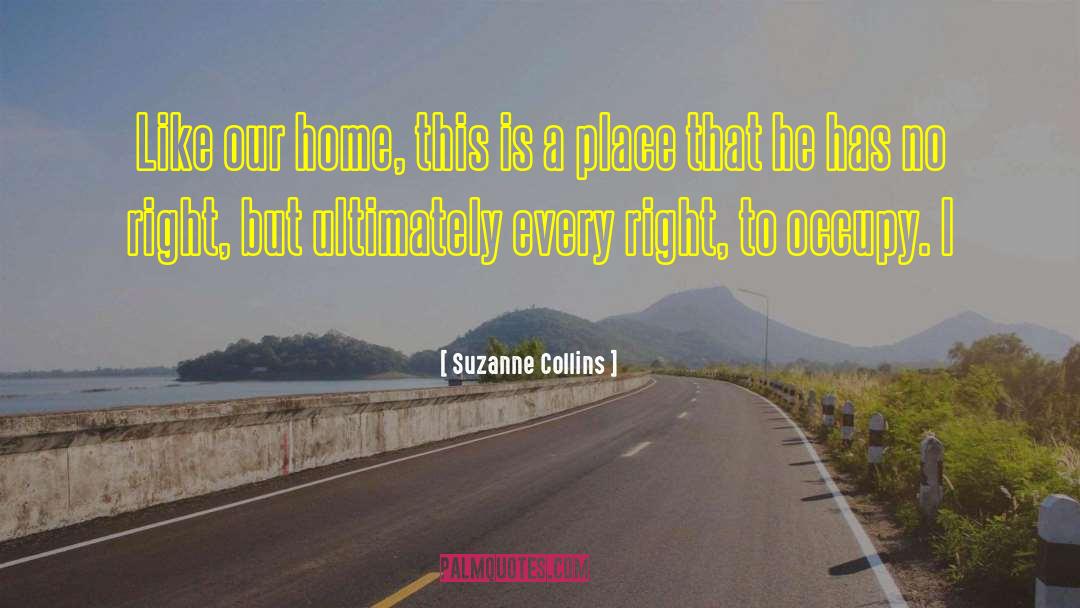 Childhood Home quotes by Suzanne Collins