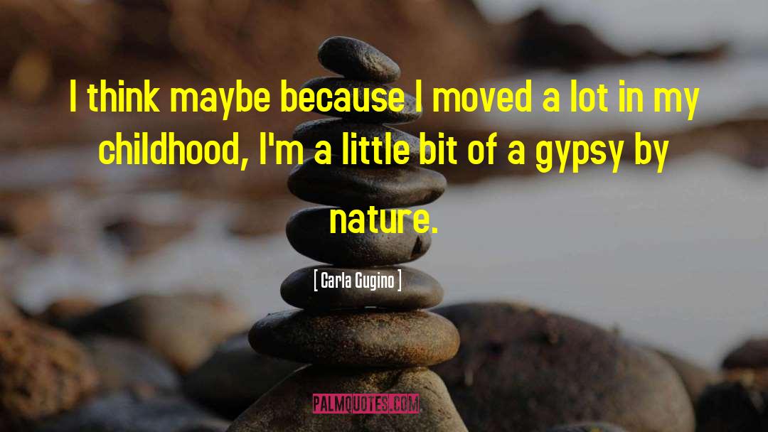 Childhood Illness quotes by Carla Gugino