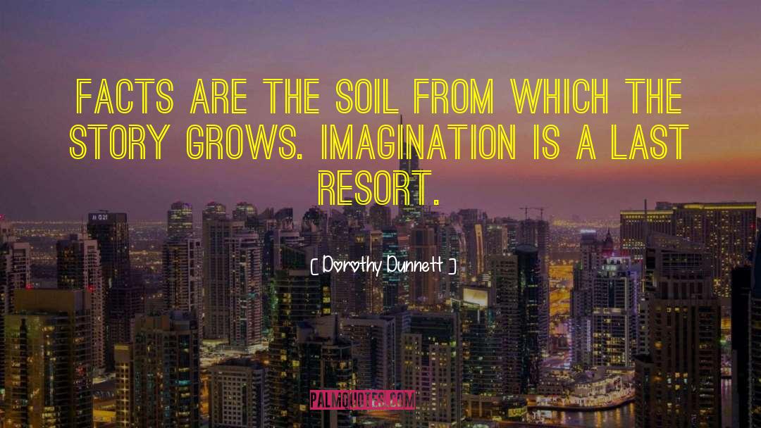 Childhood Imagination quotes by Dorothy Dunnett