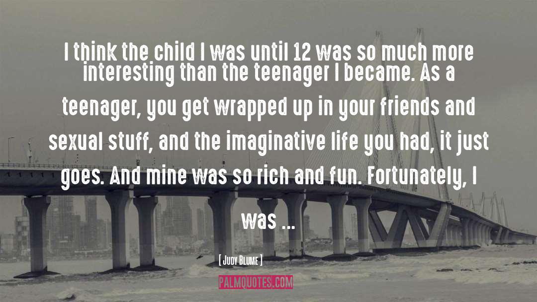Childhood Imagination quotes by Judy Blume