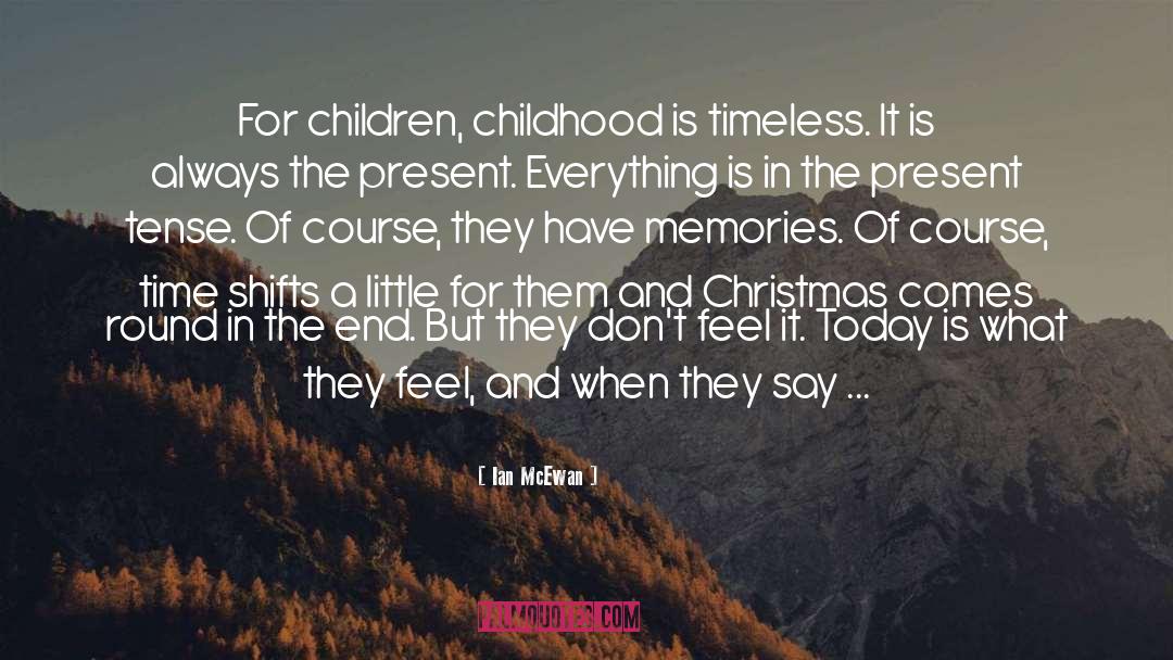 Childhood Innocence quotes by Ian McEwan