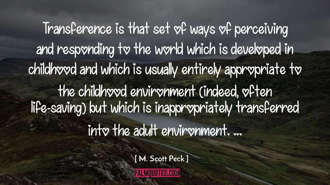 Childhood Is Terrible quotes by M. Scott Peck