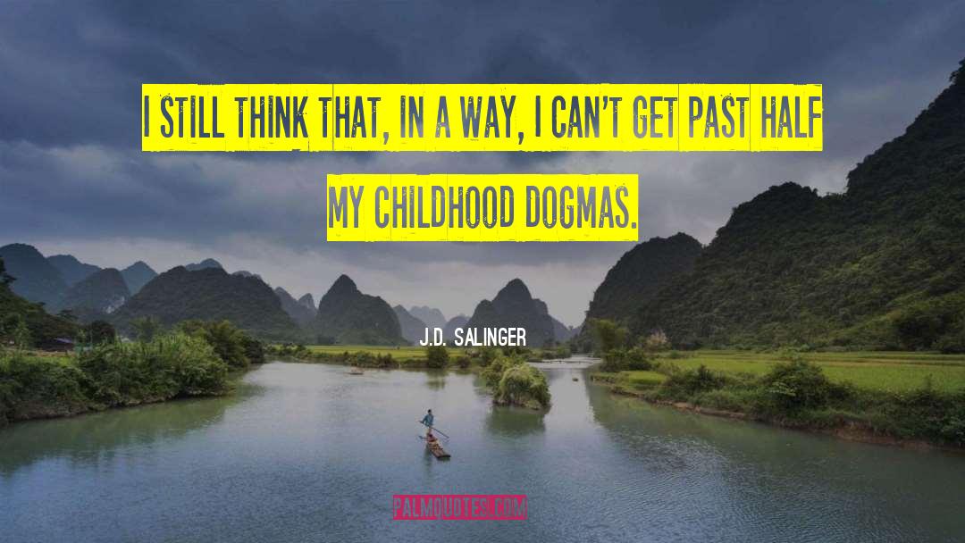 Childhood Lessons quotes by J.D. Salinger