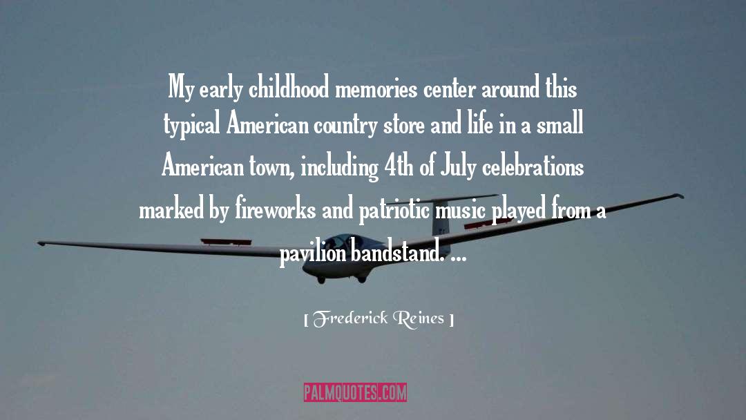 Childhood Memories quotes by Frederick Reines