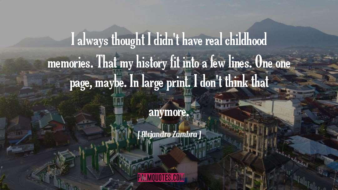 Childhood Memories quotes by Alejandro Zambra
