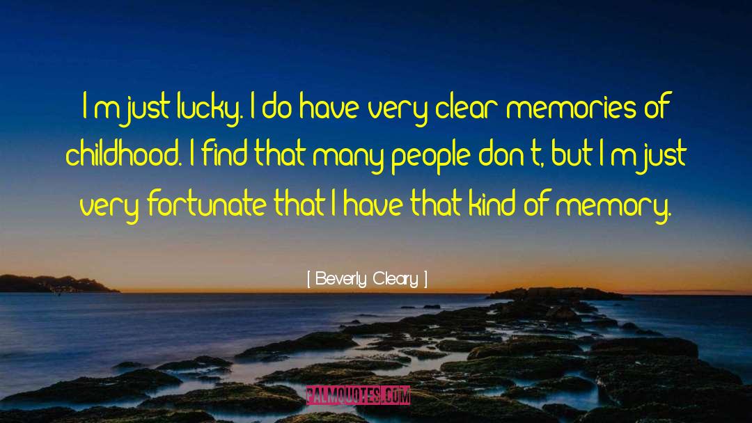 Childhood Memory quotes by Beverly Cleary