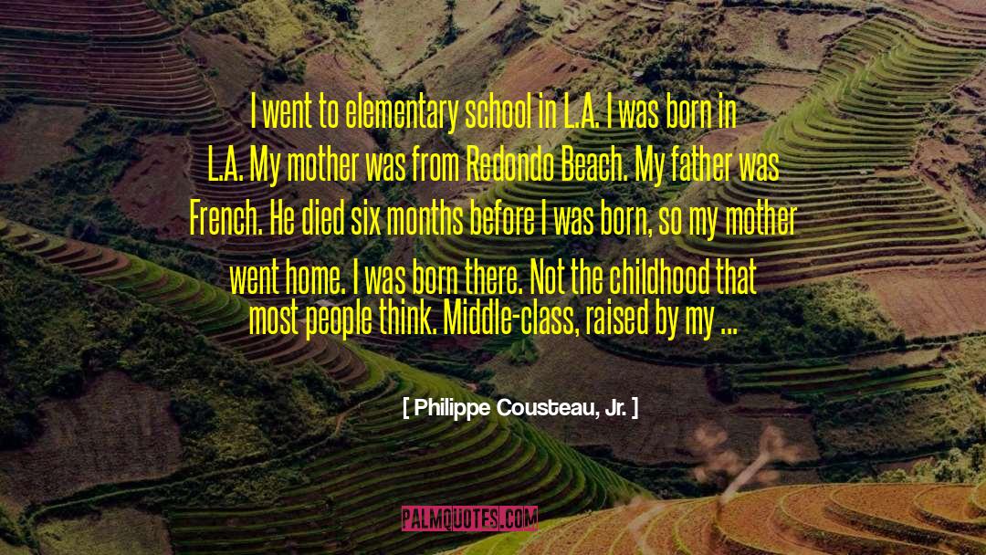 Childhood Mentality quotes by Philippe Cousteau, Jr.