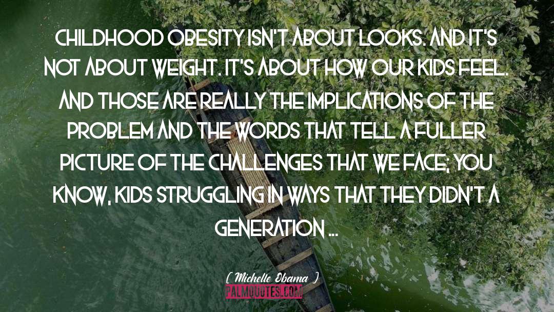 Childhood Obesity quotes by Michelle Obama