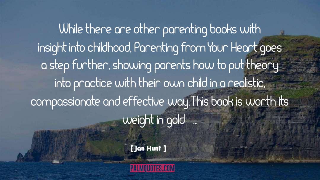 Childhood Parenting quotes by Jan Hunt