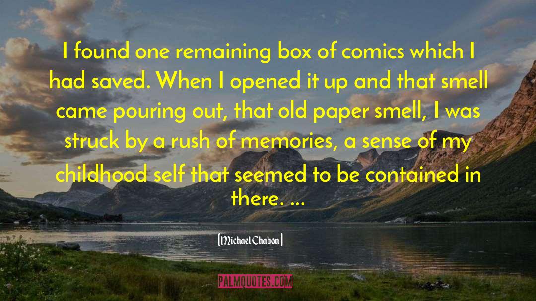 Childhood Pics Memories quotes by Michael Chabon