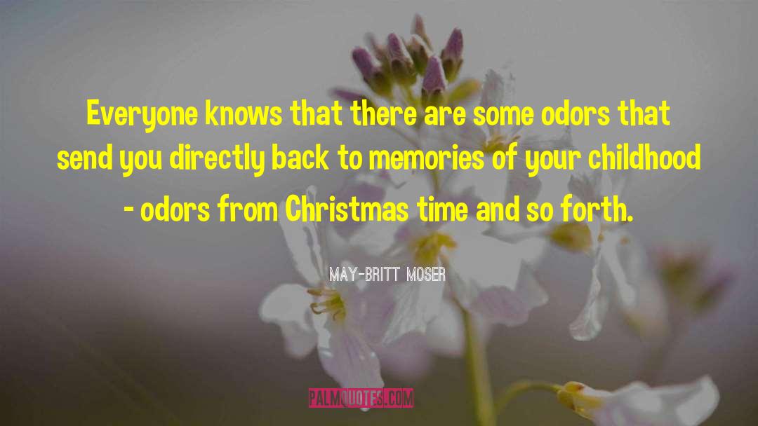 Childhood Pics Memories quotes by May-Britt Moser