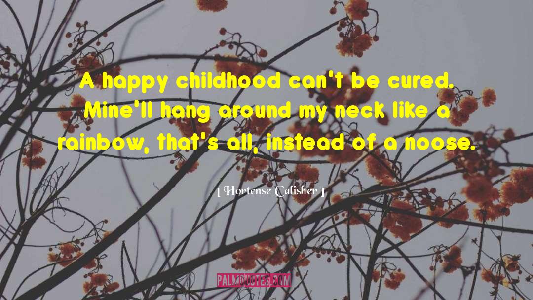 Childhood Pics Memories quotes by Hortense Calisher