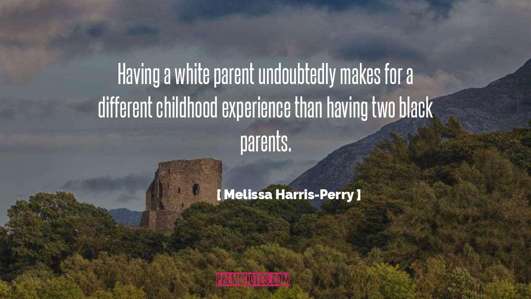 Childhood quotes by Melissa Harris-Perry