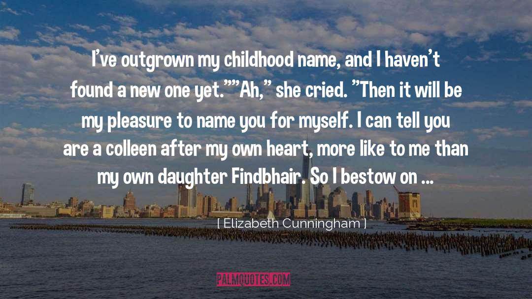 Childhood quotes by Elizabeth Cunningham