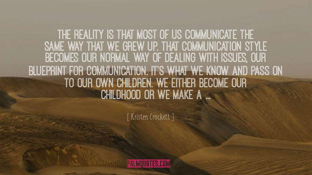 Childhood quotes by Kristen Crockett