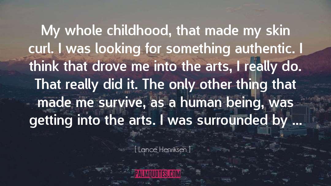 Childhood quotes by Lance Henriksen