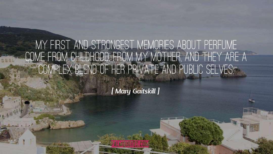 Childhood Religion quotes by Mary Gaitskill