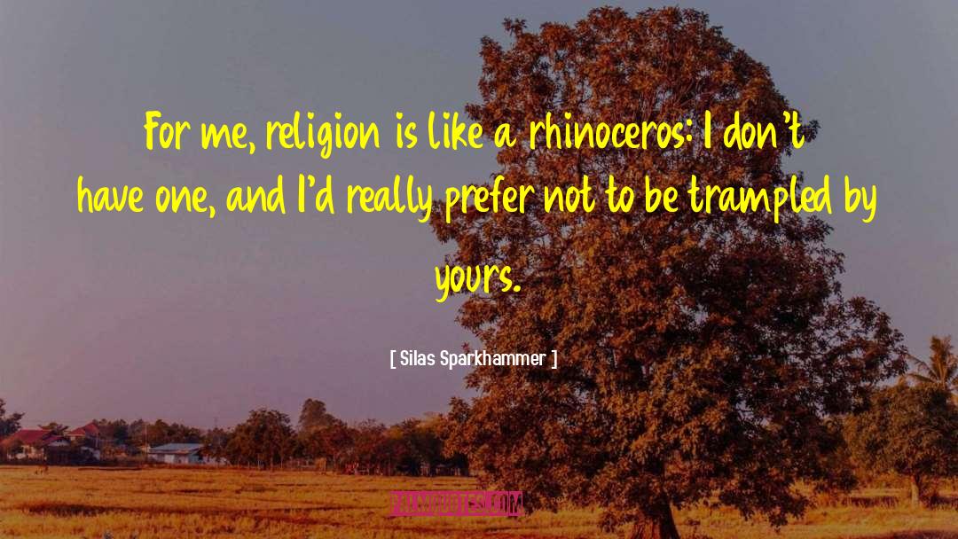 Childhood Religion quotes by Silas Sparkhammer