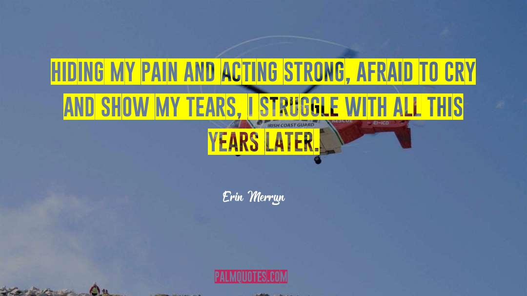Childhood Sexual Abuse Healing quotes by Erin Merryn