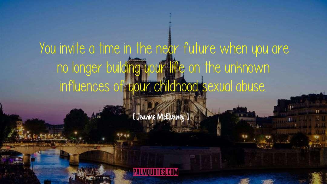 Childhood Sexual Abuse quotes by Jeanne McElvaney