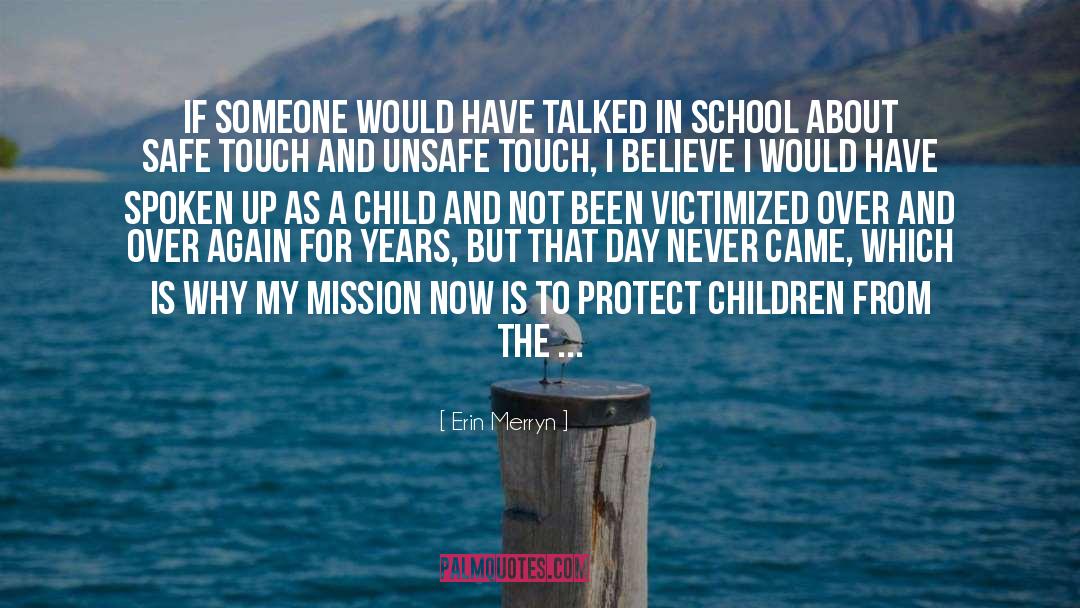 Childhood Sexual Abuse quotes by Erin Merryn