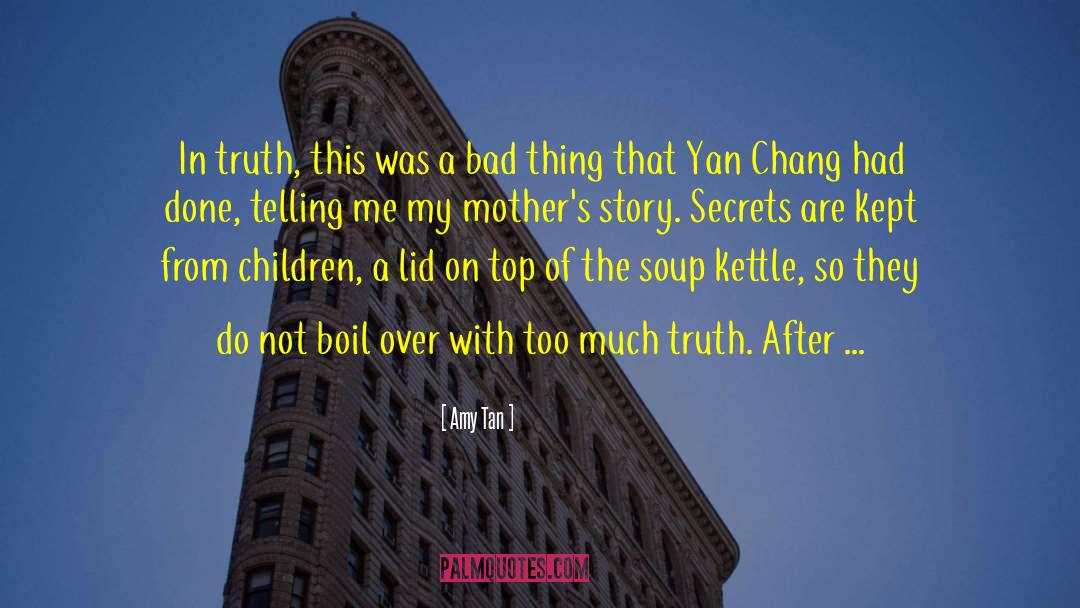 Childhood Story quotes by Amy Tan