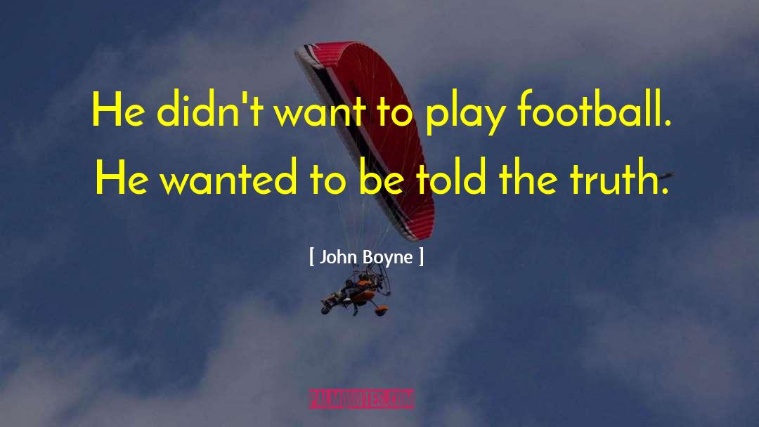 Childhood Story quotes by John Boyne