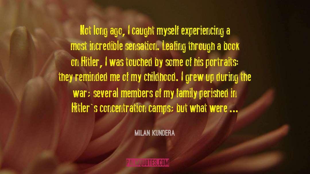 Childhood Struggles quotes by Milan Kundera