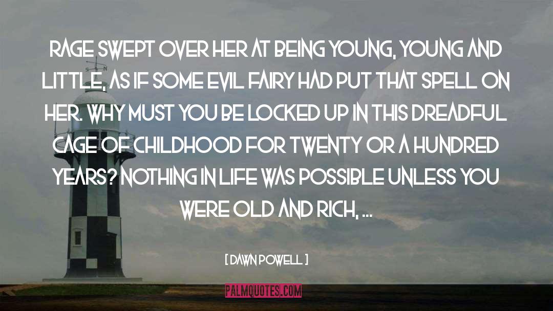 Childhood Suffering quotes by Dawn Powell
