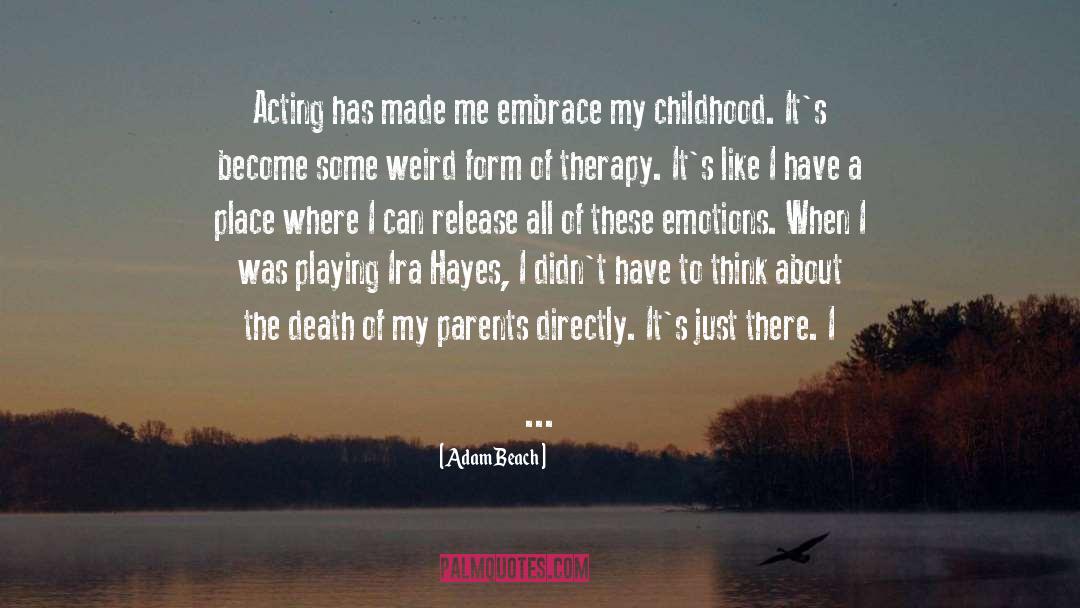 Childhood Suffering quotes by Adam Beach