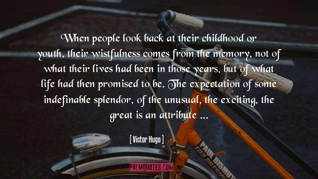 Childhood Sweethearts quotes by Victor Hugo