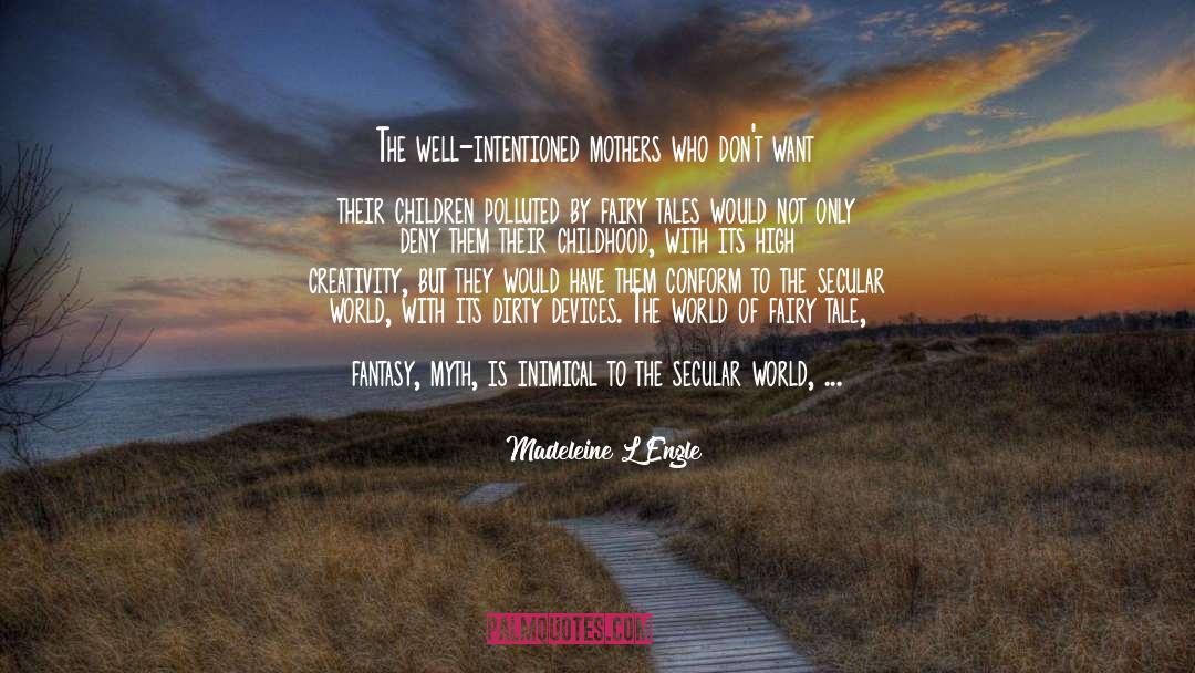 Childhood Sweethearts quotes by Madeleine L'Engle