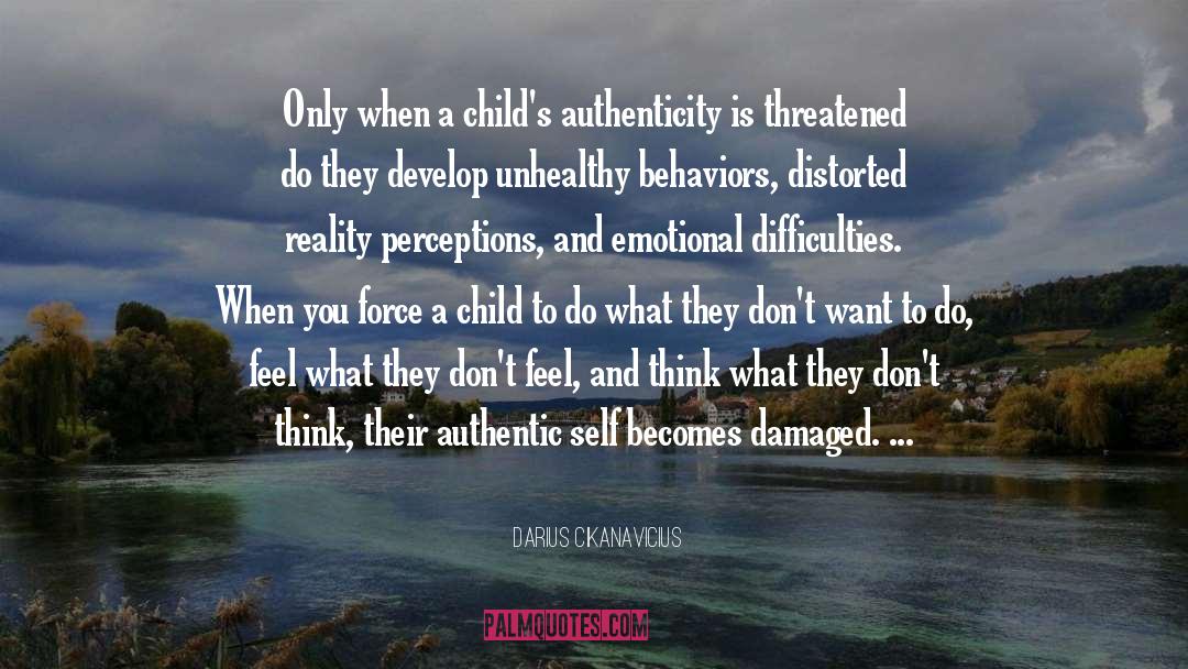 Childhood Trauma quotes by Darius Cikanavicius