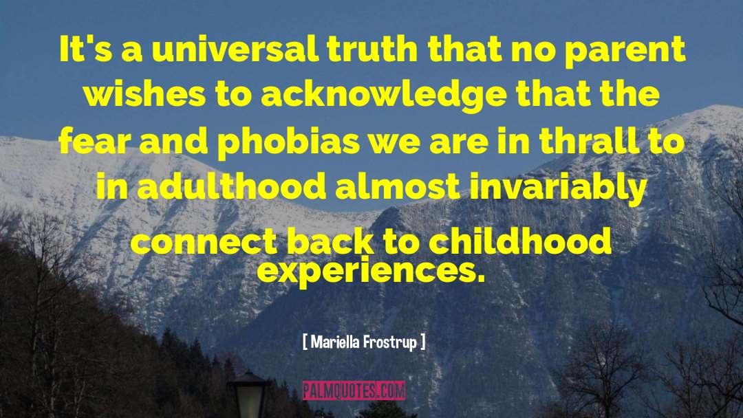 Childhood Traumas quotes by Mariella Frostrup