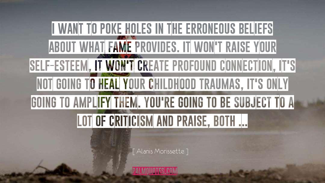 Childhood Traumas quotes by Alanis Morissette