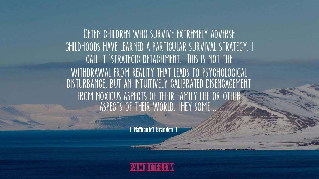Childhoods quotes by Nathaniel Branden