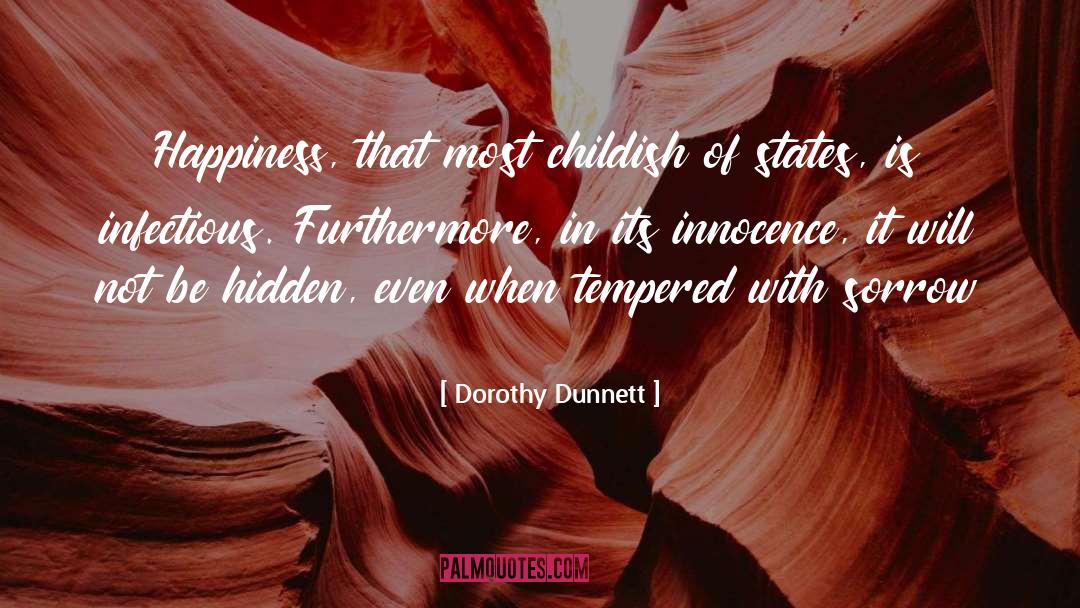 Childish quotes by Dorothy Dunnett