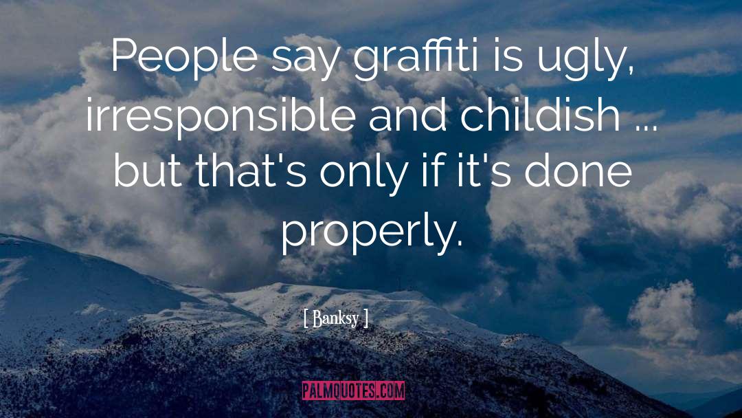 Childish quotes by Banksy