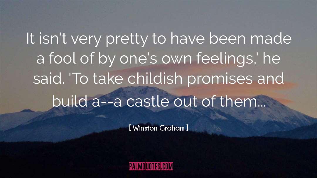 Childish quotes by Winston Graham