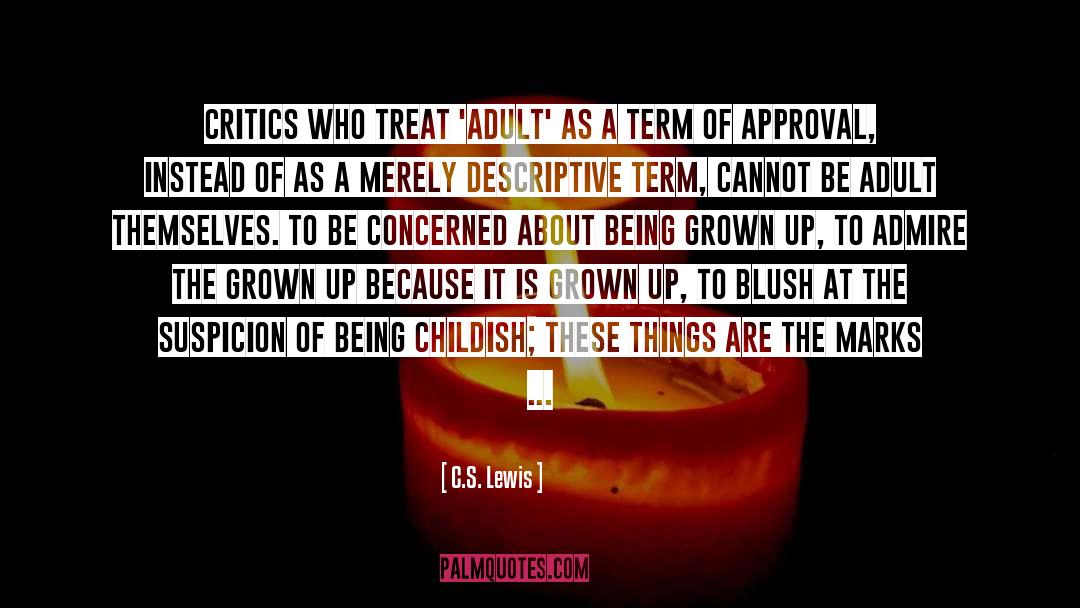 Childishness quotes by C.S. Lewis