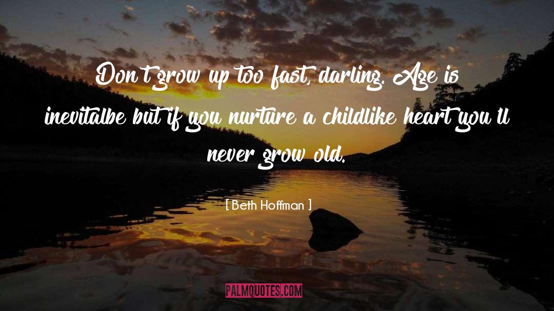 Childlike Heart quotes by Beth Hoffman
